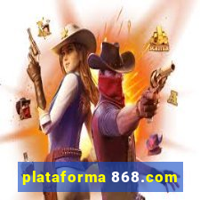 plataforma 868.com